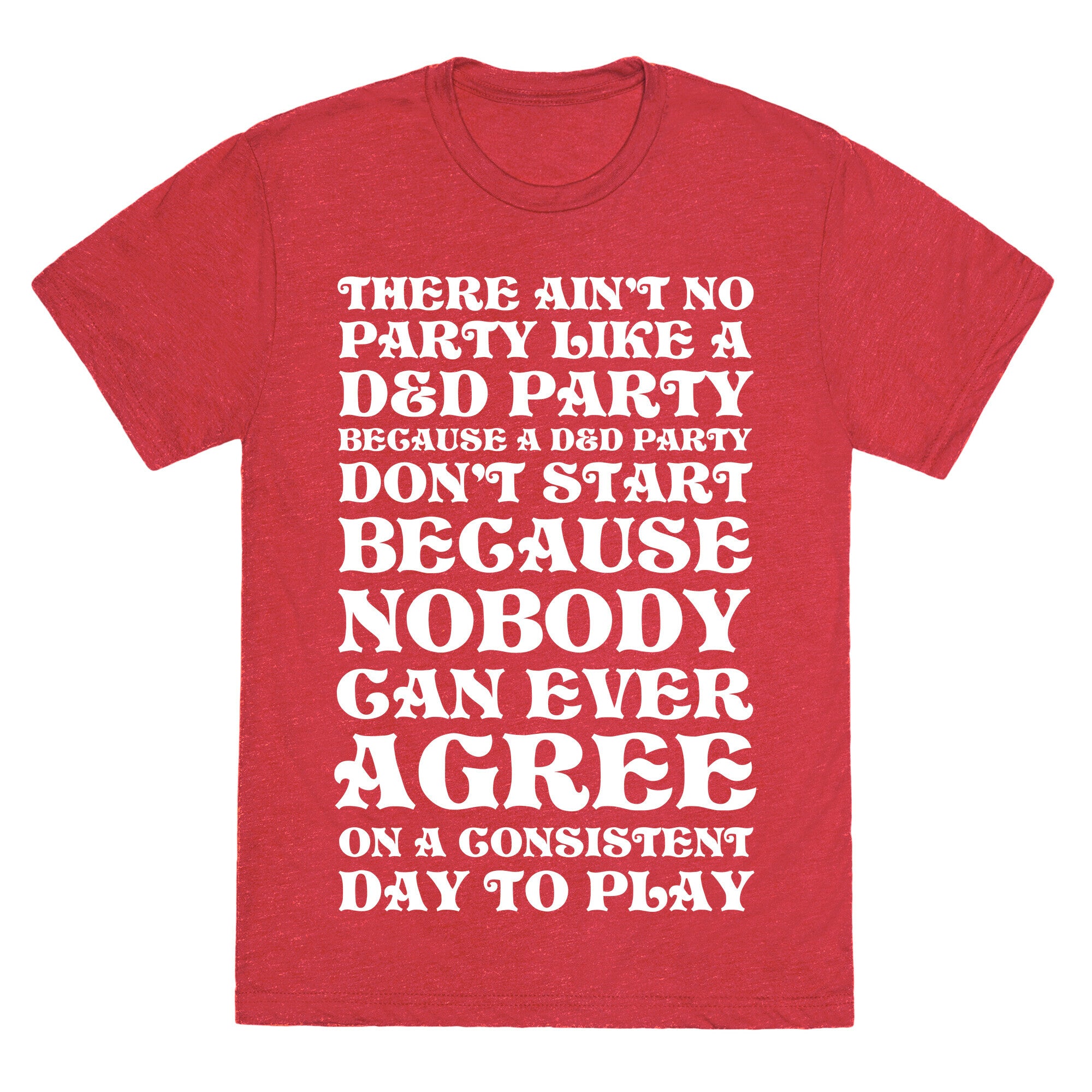 There Ain't No Party Like A D&D Party Unisex Triblend Tee